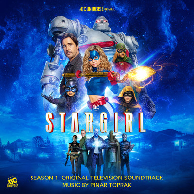 アルバム/Stargirl: Season 1 (Original Television Soundtrack)/Pinar Toprak