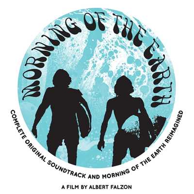 Morning Of The Earth Complete Original Soundtrack And Reimagined (features special bonus tracks)/Various Artists