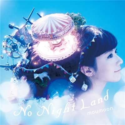 アルバム/No Night Land/moumoon