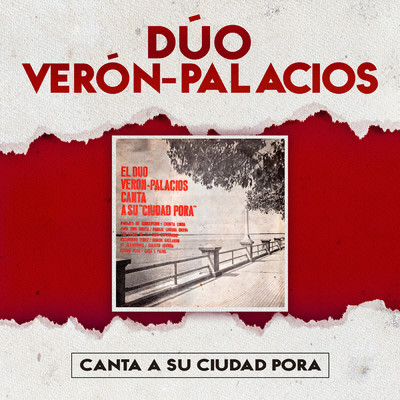 アルバム/Canta a Su Ciudad Pora/Duo Veron - Palacios