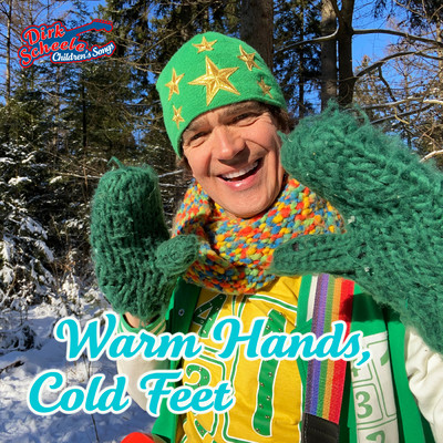Warm hands, cold feet/Dirk Scheele Children's Songs