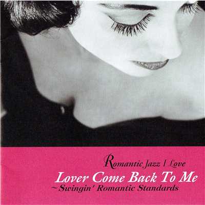 Lover Come Back To Me/Eddie Higgins Trio