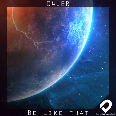 シングル/Be like that (Radio Edit)/D4UER