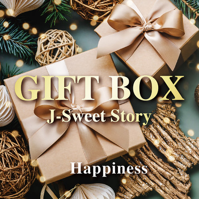 GIFT BOX〜J-Sweet Story〜Happiness/Various Artists