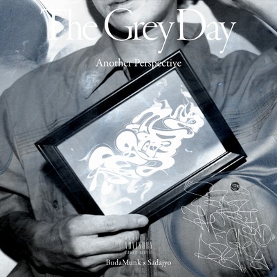 アルバム/The Grey Day/Sadajyo & BudaMunk