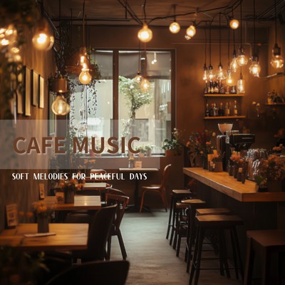 アルバム/CAFE MUSIC SOFT MELODIES FOR PEACEFUL DAYS/カフェ音楽おすすめ