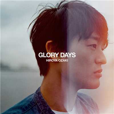 シングル/Glory Days/尾崎 裕哉