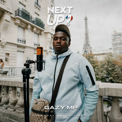 Next Up France - S1-E2 (Explicit)/GAZY MP／Mixtape Madness