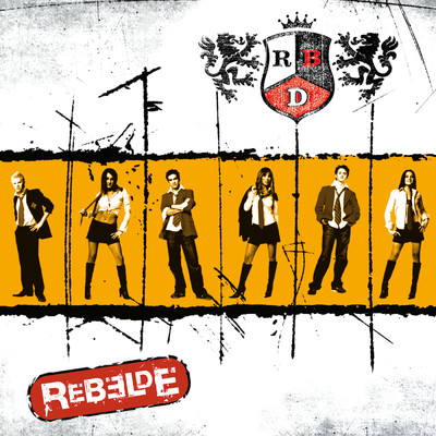 Rebelde/アール・ビー・ディー