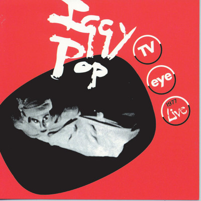 アルバム/TV Eye: 1977 (Explicit)/イギー・ポップ