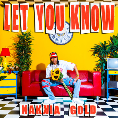 Let You Know/Nakkia Gold