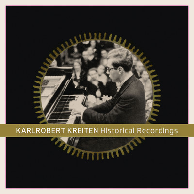 アルバム/Historical Recordings/Karlrobert Kreiten