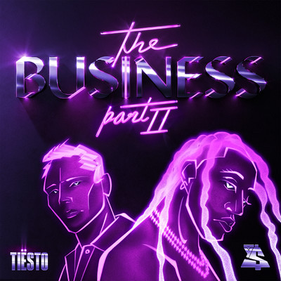 シングル/The Business, Pt. II/Tiesto & Ty Dolla $ign