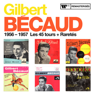 1956 - 1957 : Les 45 tours + Raretes/Gilbert Becaud