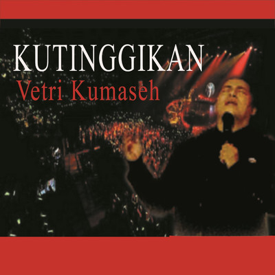シングル/Kutinggikan (Allahku Dahsyat)/Vetri Kumaseh