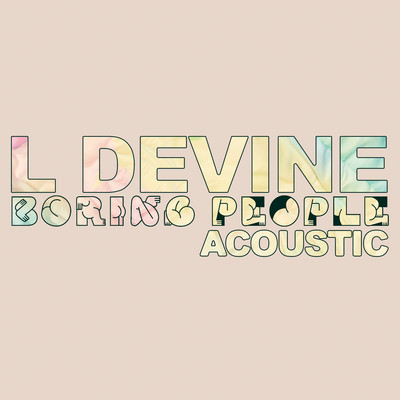 シングル/Boring People (Acoustic)/L Devine