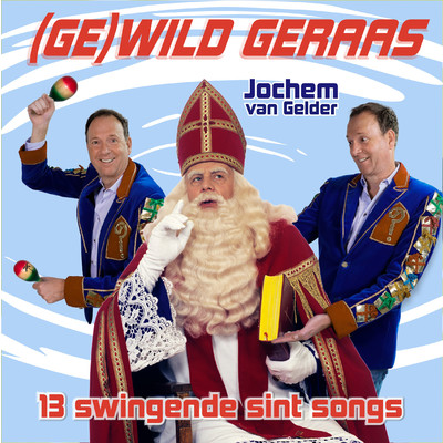 Jochem Van Gelder, Sinterklaas & Sinterklaasliedjes