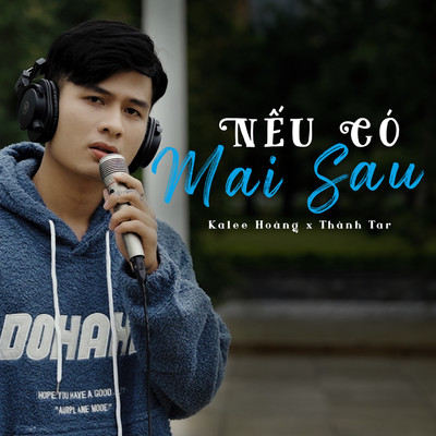 シングル/Neu Co Mai Sau (Beat)/KaLee Hoang／Thanh Tar
