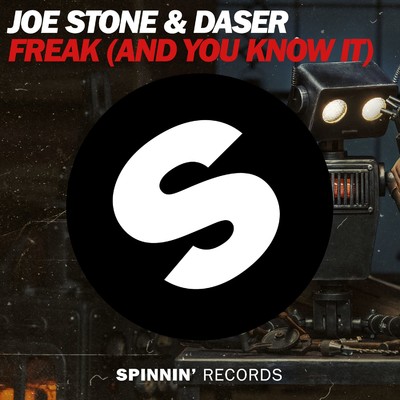 Freak (And You Know It)/Joe Stone／Daser