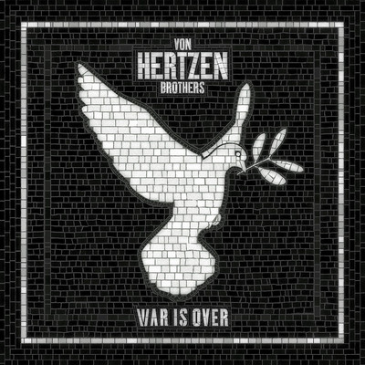 War Is Over/Von Hertzen Brothers