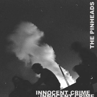 シングル/Innocent Crime/The Pinheads