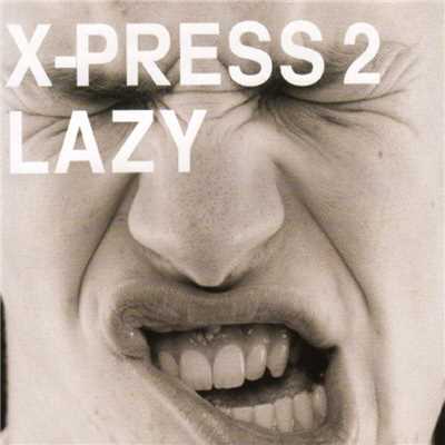 Lazy (feat. David Byrne) [Extended Version]/X-press 2