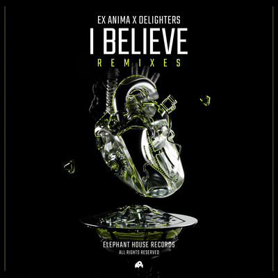 I Believe (LeGround & Kevin Belushi Piano Dub Mix)/Ex Anima & Delighters