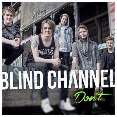 シングル/Don't/Blind Channel