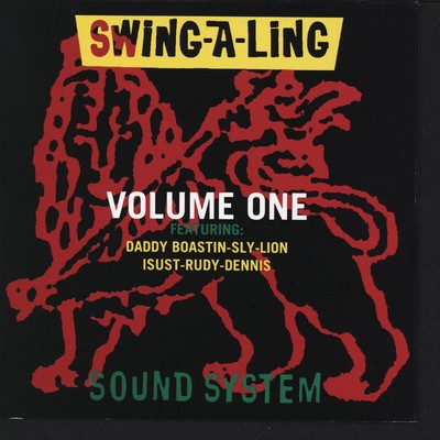 Out of Love ／ Maximum (feat. Daddy Boastin & Dennis)/Swing-A-Ling Sound System