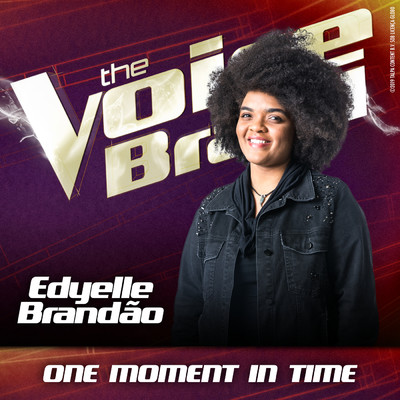 シングル/One Moment In Time (Ao Vivo No Rio De Janeiro ／ 2019)/Edyelle Brandao