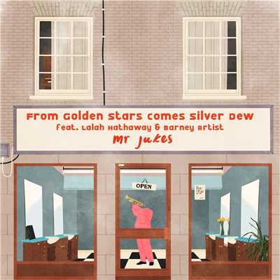 シングル/From Golden Stars Comes Silver Dew (featuring Lalah Hathaway, Barney Artist)/ミスター・ジュークス
