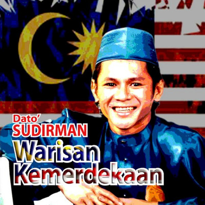 アルバム/Warisan Kemerdekaan/Dato' Sudirman