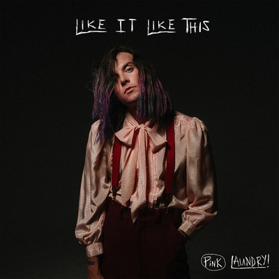 Like It Like This/Pink Laundry