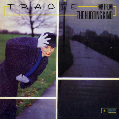 Far From the Hurting Kind/Tracie