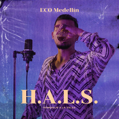 H.A.L.S. (Homenaje a la Salsa)/ECO Medellin