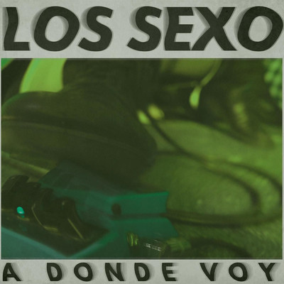 A Donde Voy/LOS SEXO