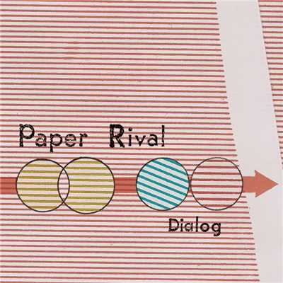 アルバム/Dialog/Paper Rival
