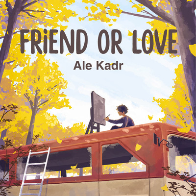 アルバム/Friend Or Love/Ale Kadr