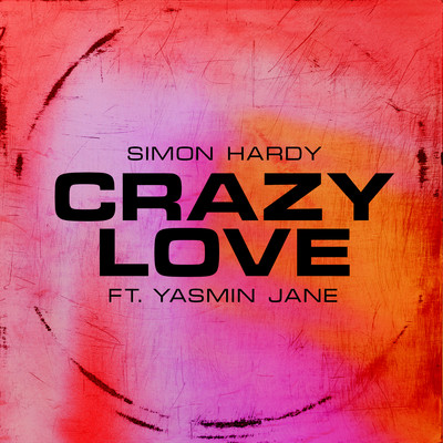 シングル/Crazy Love (feat. Yasmin Jane)/Simon Hardy
