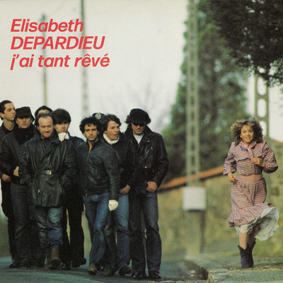 J'ai tant reve/Elisabeth Depardieu