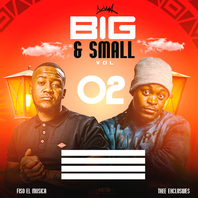 アルバム/Big And Small, Vol. 2/Fiso El Musica & Thee Exclusives