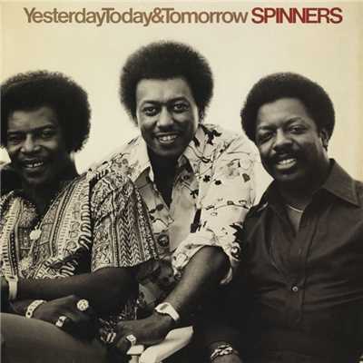 アルバム/Yesterday, Today & Tomorrow/Spinners
