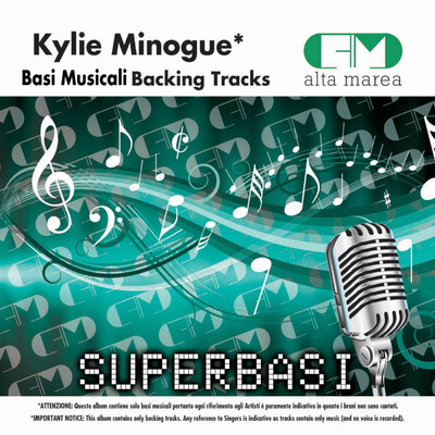Basi Musicali: Kylie Minogue (Backing Tracks)/Alta Marea