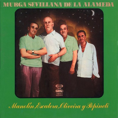 アルバム/Murga Sevillana de La Alameda/Manolin, Escalera, Oliveira y Pepineti