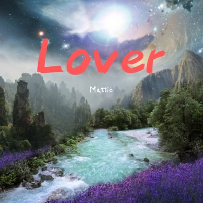Lover/Mattio