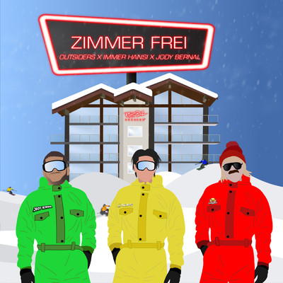 Zimmer Frei/Outsiders／Immer Hansi／Jody Bernal