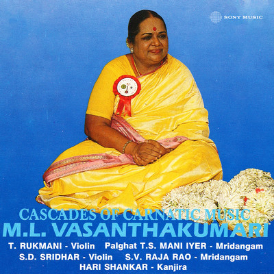 Cascades of Carnatic Music/M.L. Vasanthakumari