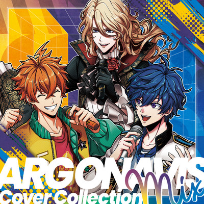 ARGONAVIS Cover Collection -Mix-/Argonavis／Fantome Iris／風神RIZING！