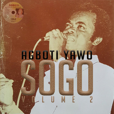 アルバム/Sogo Vol 2 (Explicit)/Agboti Yawo Mawunam