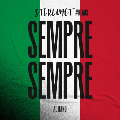 Sempre Sempre (Stereoact #Remix)/Stereoact／アル・バーノ